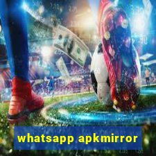 whatsapp apkmirror